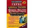 TSPSC GURUKULA Teachers Preliminary Screening Test BOOK-2 Section-II, Section-III ( General Abilities and Basic Proficiency In English ) - English Medium - Vijetha Competitions -2017