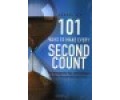 101 Ways to Make Every Second Count